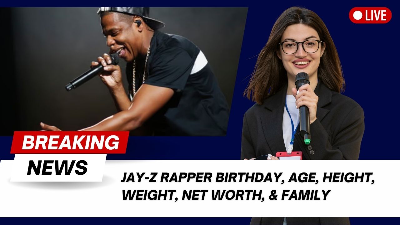 Jay-Z Rapper Birthday, Age, Height, weight, Net worth, & Family ...